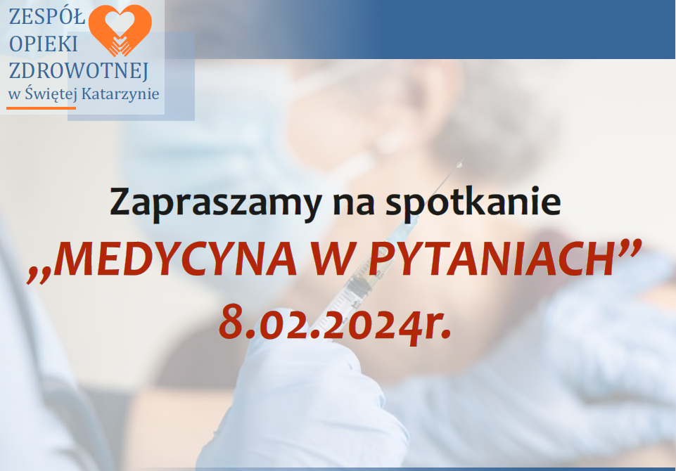 Spotkanie - Medycyna w pytaniach